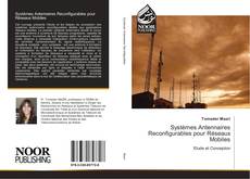 Bookcover of Systèmes Antennaires Reconfigurables pour Réseaux Mobiles