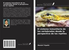 Buchcover von El sistema inmunitario de los vertebrados desde la perspectiva de los reptiles