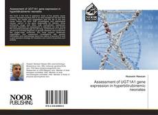 Portada del libro de Assessment of UGT1A1 gene expression in hyperbilirubinemic neonates