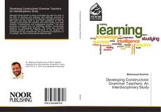 Copertina di Developing Constructivist Grammar Teachers: An Interdisciplinary Study