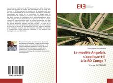 Le modèle Angolais, s’applique-t-il à la RD Congo ? kitap kapağı