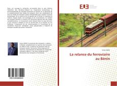 Bookcover of La relance du ferroviaire au Bénin