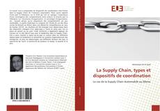 Buchcover von La Supply Chain, types et dispositifs de coordination