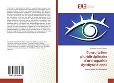 Consultation pluridisciplinaire d'orbitopathie dysthyroïdienne的封面