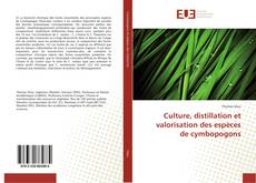 Culture, distillation et valorisation des espèces de cymbopogons的封面