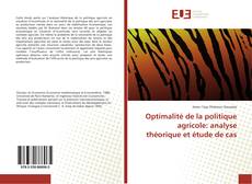 Copertina di Optimalité de la politique agricole: analyse théorique et étude de cas