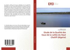 Etude de la Qualité des Eaux de la vallée du Haut Cheliff (Algérie) kitap kapağı