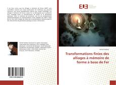 Buchcover von Transformations finies des alliages à mémoire de forme à base de Fer