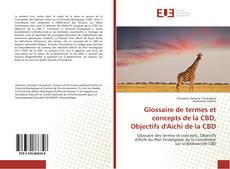 Bookcover of Glossaire de termes et concepts de la CBD, Objectifs d'Aichi de la CBD