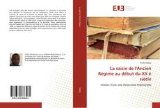 La saisie de l'Ancien Régime au début du XX è siècle的封面