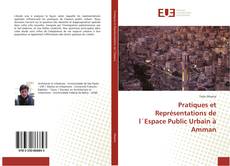Capa do livro de Pratiques et Représentations de l´Espace Public Urbain à Amman 