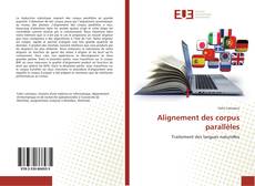 Bookcover of Alignement des corpus parallèles