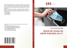 Bookcover of REVUE DE l'ECOLE DE SANTE PUBLIQUE vol n°1