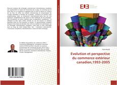 Обложка Evolution et perspective du commerce extérieur canadien,1993-2005