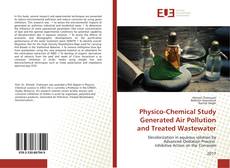 Buchcover von Physico-Chemical Study Generated Air Pollution and Treated Wastewater