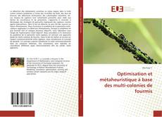 Optimisation et métaheuristique à base des multi-colonies de fourmis kitap kapağı