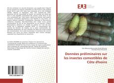 Capa do livro de Données préliminaires sur les insectes comestibles de Côte d'Ivoire 