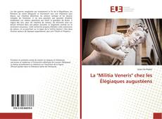 Bookcover of La "Militia Veneris" chez les Élégiaques augustéens