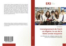Capa do livro de L'enseignement de l’écrit en Algérie: le cas de la 4ème année moyenne 