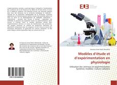 Copertina di Modèles d’étude et d’expérimentation en physiologie