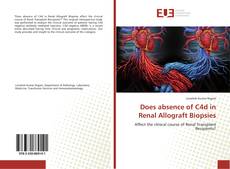 Bookcover of Does absence of C4d in Renal Allograft Biopsies