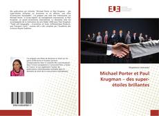 Bookcover of Michael Porter et Paul Krugman – des super-étoiles brillantes