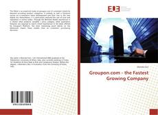 Capa do livro de Groupon.com - the Fastest Growing Company 