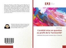 Couverture de L'arabité mise en question au profit de la "tunisianité"