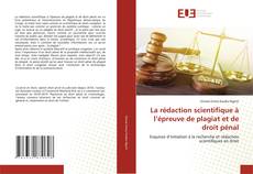 Capa do livro de La rédaction scientifique à l’épreuve de plagiat et de droit pénal 