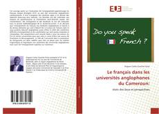 Le français dans les universités anglophones du Cameroun: kitap kapağı