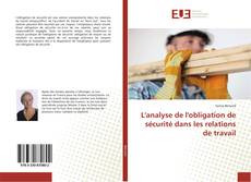 Capa do livro de L'analyse de l'obligation de sécurité dans les relations de travail 