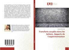 Capa do livro de Transferts couplés dans les bétons. Apports de l’expérimentation 