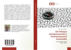Обложка De l'éthique entrepreneuriale à l'entrepreneuriat soutenable