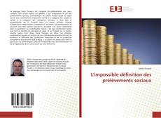 Bookcover of L'impossible définition des prélèvements sociaux