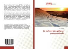 Copertina di La culture congolaise: preuves de vie