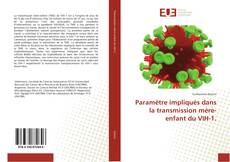 Bookcover of Paramètre impliqués dans la transmission mère-enfant du VIH-1.