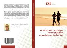 Bookcover of Analyse Socio historique de la fédération sénégalaise de Basket-Ball