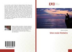 Buchcover von Une vraie histoire