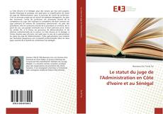 Capa do livro de Le statut du juge de l'Administration en Côte d'Ivoire et au Sénégal 