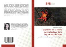 Bookcover of Evolution de la faune carcinologique de la lagune sud de Tunis