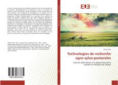 Couverture de Technologies de recherche agro-sylvo-pastorales