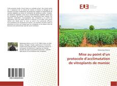 Capa do livro de Mise au point d’un protocole d’acclimatation de vitroplants de manioc 