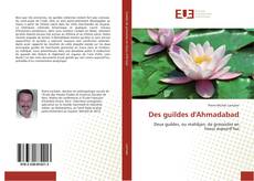 Bookcover of Des guildes d'Ahmadabad