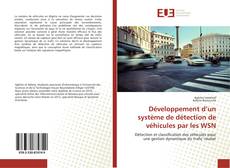Capa do livro de Développement d’un système de détection de véhicules par les WSN 