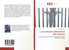 Bookcover of Le centre de rééducation des mineurs