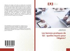 Bookcover of Les bonnes pratiques de GE : quelles leçons pour l'Algérie?