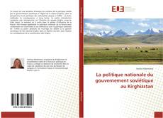 Bookcover of La politique nationale du gouvernement soviétique au Kirghizstan