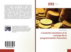 L’autorité monétaire et le concept de la programmation financière的封面