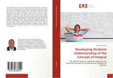 Capa do livro de Developing Students Understanding of the Concept of Integral 