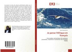Couverture de Je pense l'Afrique en français